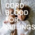 Cord Blood For Siblings